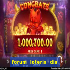 forum loteria dia de sorte